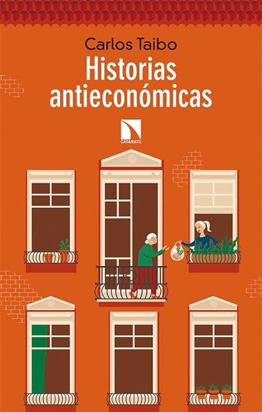 HISTORIAS ANTIECONOMICAS | 9788490979792 | CARLOS TAIBO ARIAS