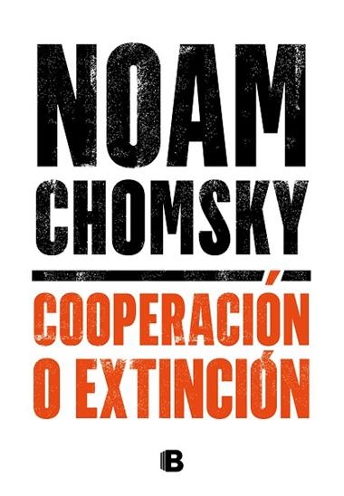 COOPERACION O EXTINCION | 9788466667920 | NOAM CHOMSKY