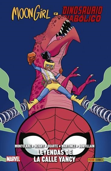 MOON GIRL Y DINOSAURIO DIABOLICO 08 LEYENDAS DE LA CALLE YANCY | 9788413343600 | BRANDON MONTCLARE & HEIGHT & DUARTE & MARTINEZ & BONVILLAIN