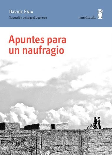 APUNTES PARA UN NAUFRAGIO | 9788412092059 | DAVIDE ENIA