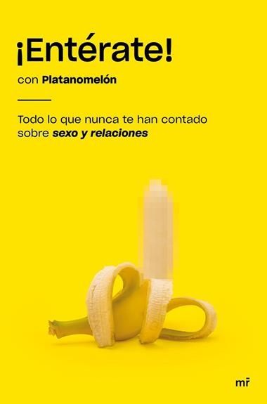 Enterate! Todo lo que nunca te han contado sobre sexo y relaciones | 9788427046993 | Platanomelon