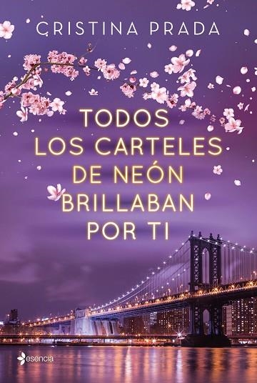 Todos los carteles de neon brillaban por ti | 9788408223672 | Cristina Prada