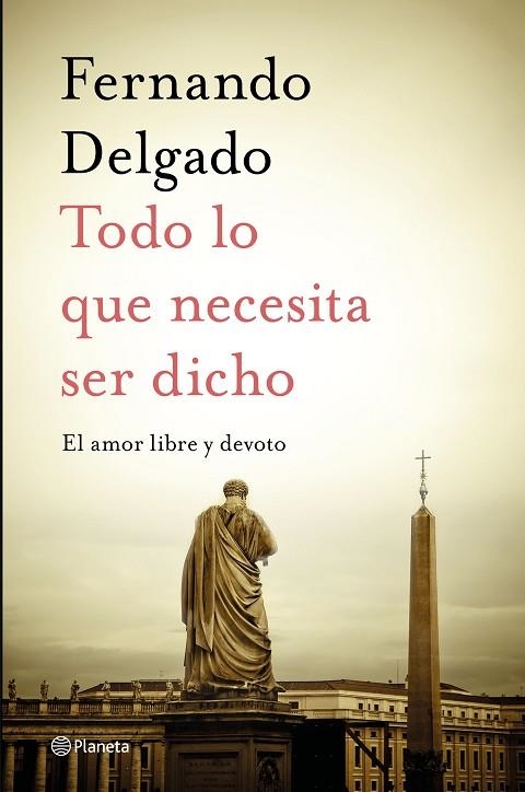 Todo lo que necesita ser dicho | 9788408232056 | Fernando Delgado