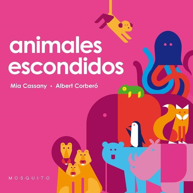 Animales escondidos | 9788412033274 | Mia Cassany & Albert Corberó