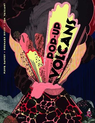 POP-UP VOLCANS | 9788447940196 | FLEUR DAUGEY & BERNARD DUISIT & TOM VAILLANT
