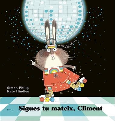 SIGUES TU MATEIX CLIMENT | 9788447941254 | SIMON PHILIP & KATE HINDLEY