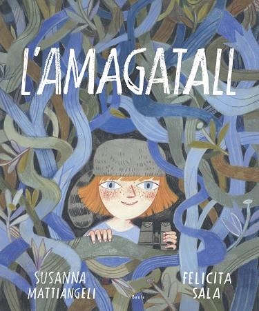 L'AMAGATALL | 9788447940776 | SUSANNA MATTIANGELI
