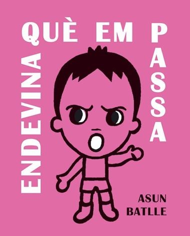 Endevina què em passa | 9788412171723 | ASUN BATLLE