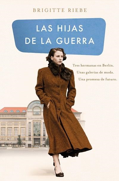 LAS HIJAS DE LA GUERRA | 9788466667876 | BRIGITTE RIEBE