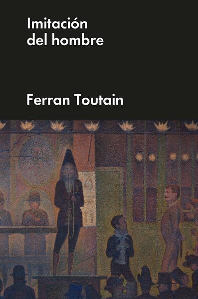 Imitación del hombre | 9788418236174 | FERRAN TOUTAIN