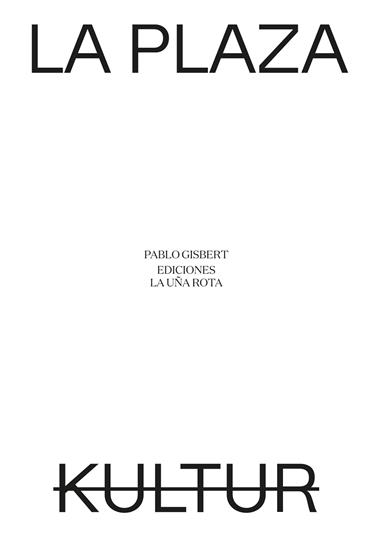 LA PLAZA & KULTUR | 9788495291882 | PABLO GISBERT