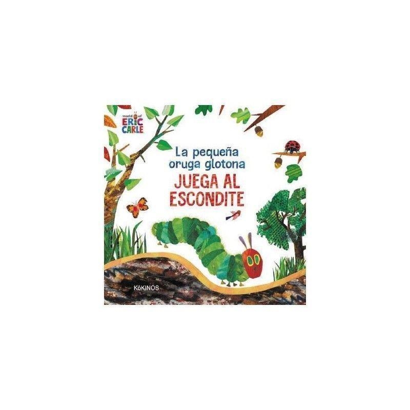 La Pequeña oruga glotona juega al escondite | 9788417742065 | Eric Carle