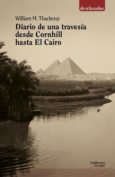 Diario de una travesía desde Cornhill hasta El Cairo | 9788417134549 | William M. Thackeray