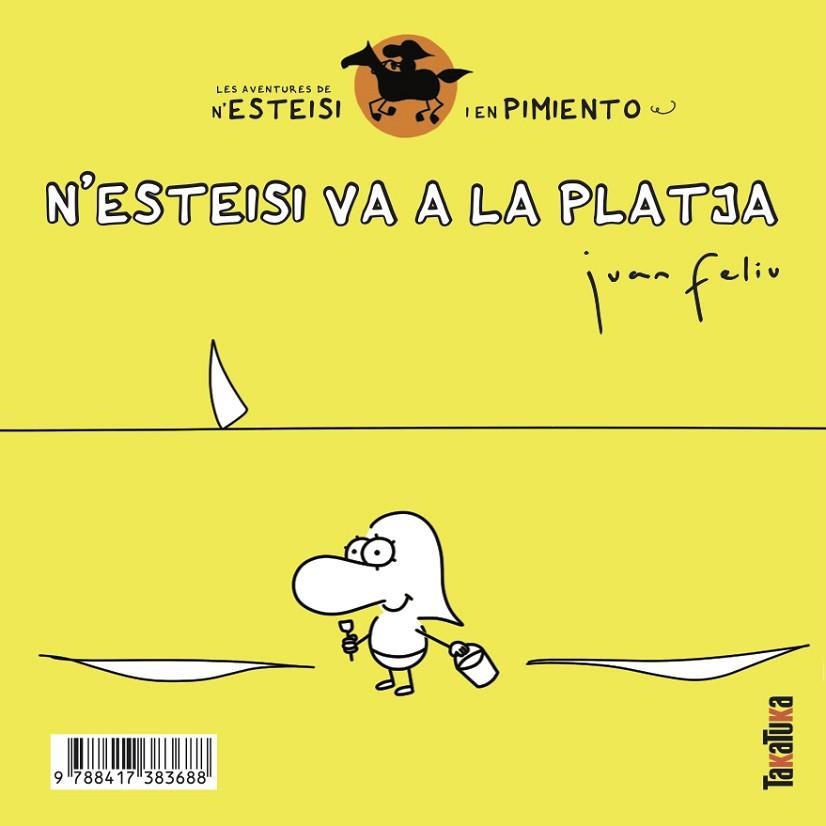 N’ESTEISI VA A LA PLATJA N’ESTEISI ES FA PIPI AL LLIT | 9788417383688 | JUAN FELIU SASTRE