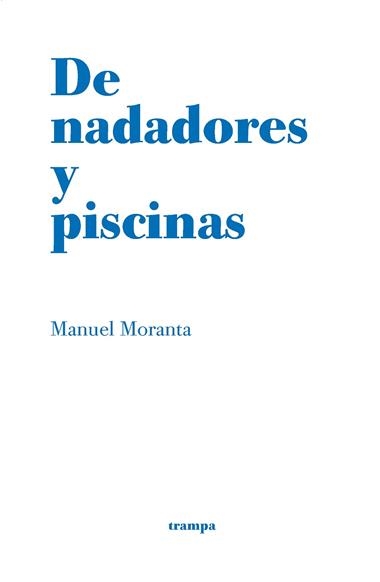 De nadadores y piscinas | 9788412167719 | Manuel Moranta