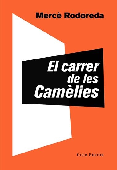 El Carrer de les camèlies | 9788473292757 | Mercè Rodoreda