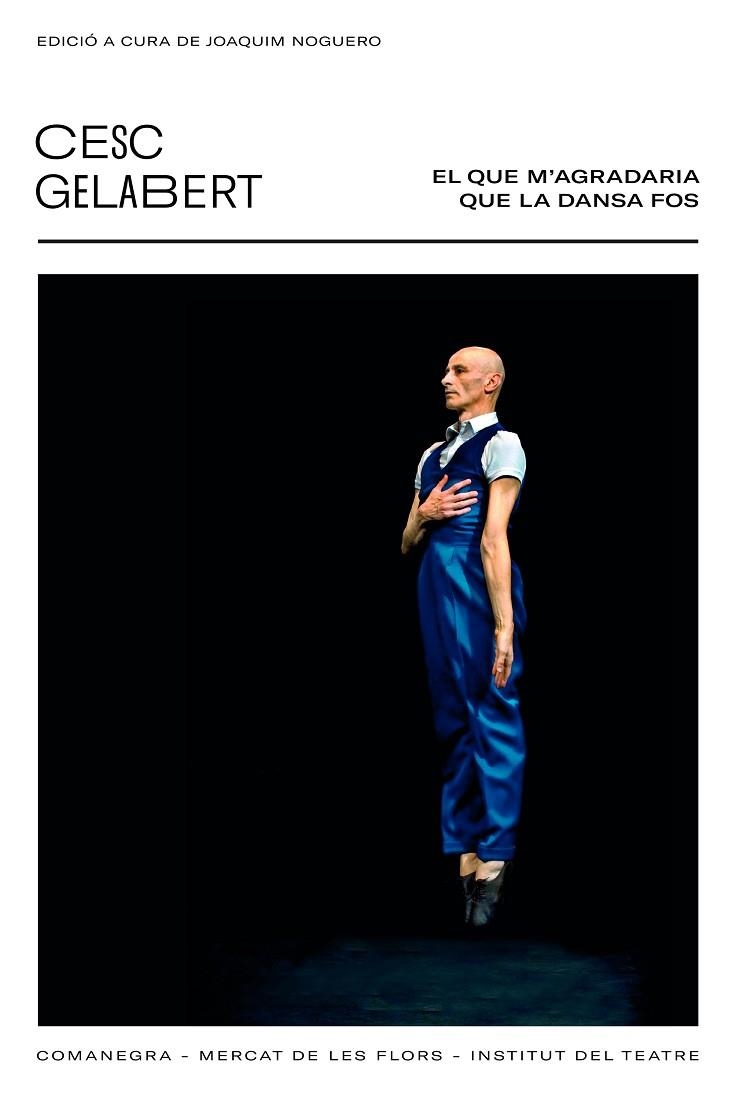 El que m'agradaria que la dansa fos | 9788418022418 | Cesc Gelabert
