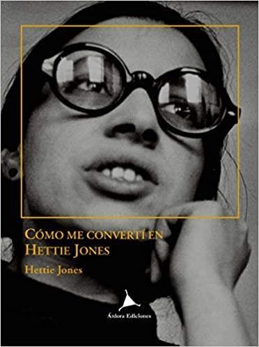 Cómo me convertí en Hettie Jones | 9788488020727 | Hettie Jones