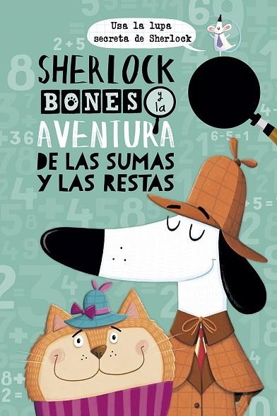 Sherlock Bones y la aventura de las sumas y las restas | 9788491453239 | Jonny Marx & John Bigwood