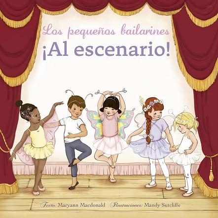 Los Pequeños bailarines | 9788491453888 | Maryann Macdonald & Mandy Sutcliffe