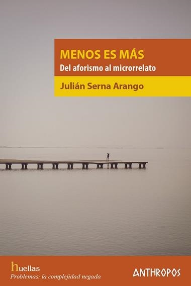 MENOS ES MÁS | 9788417556334 | JULIAN SERNA ARANGO