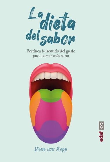 LA DIETA DEL SABOR | 9788441440234 | DIANA VON KOPP