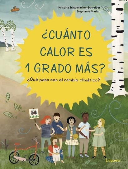 ¿CUÁNTO CALOR ES 1 GRADO MÁS? | 9788412052183 | KRISTINA SCHAMACHER-SCHREIBER