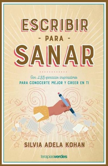 Escribir para sanar | 9788416972777 | Silvia Adela Kohan