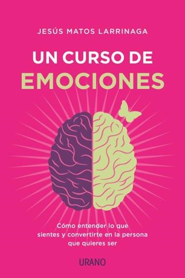 Un Curso de emociones | 9788417694029 | Matos Larrínaga, Jesús
