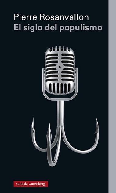 Siglo del populismo, El | 9788418218675 | Pierre Rosanvallon
