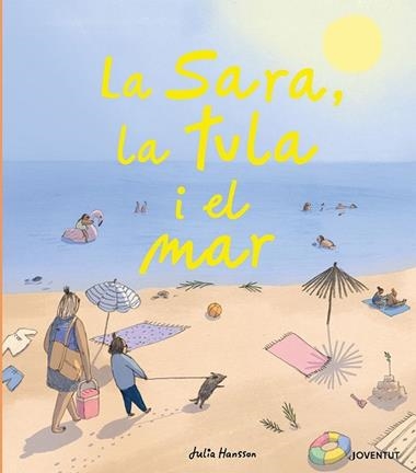 LA SARA LA TULA I EL MAR | 9788426146724 | Julia Hansson