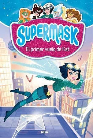 SUPERMASK 1: EL PRIMER VUELO DE KAT | 9788427212473 | VVAA