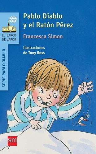 PABLO DIABLO Y EL RATON PEREZ | 9788467579628 | Francesca Simon