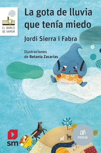 LA GOTA DE LLUVIA QUE TENIA MIEDO | 9788467593976 | Jordi Sierra i Fabra