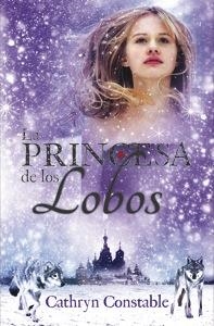 La princesa de los lobos | 9788424668945 | Cathryn Constable