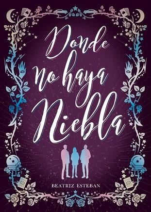 Donde no haya niebla | 9788424667535 | Beatriz Esteban