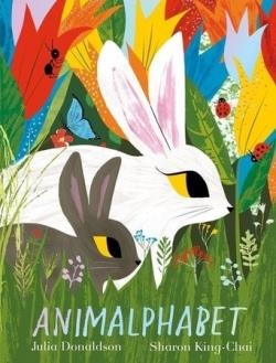 ANIMALPHABET | 9781509801640 | JULIA DONALDSON &  SHARON KING-CHAI