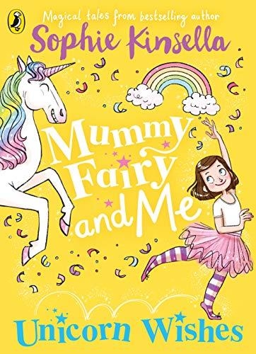 MUMMY FAIRY AND ME UNICORN WISHES | 9780241380260 | SOPHIE KINSELLA