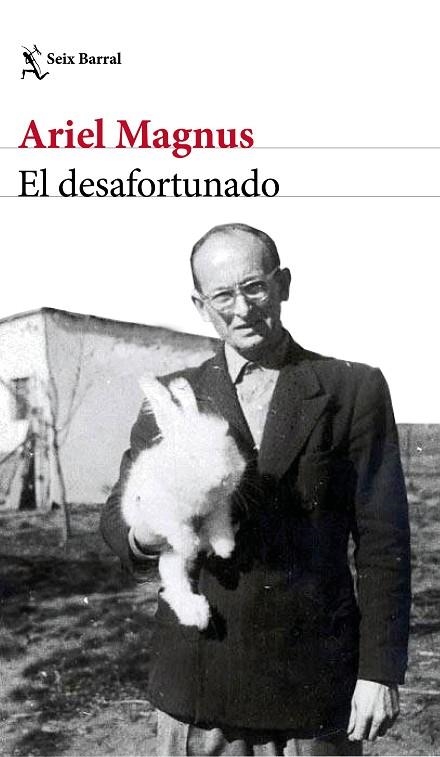 El desafortunado | 9788432236679 | Ariel Magnus