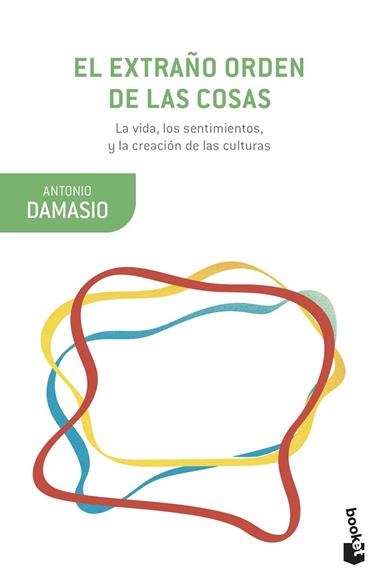 El extraño orden de las cosas | 9788423357024 | Antonio Damasio