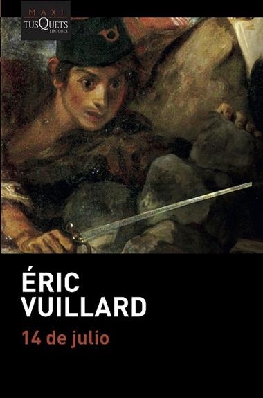14 de julio | 9788490668641 | Éric Vuillard