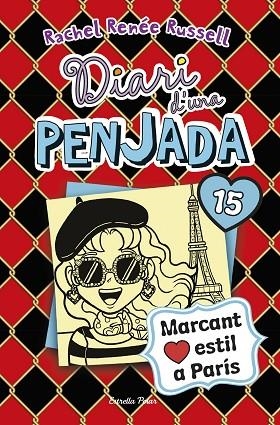 DIARI D'UNA PENJADA 15 I LOVE PARÍS | 9788418135941 | Rachel Renée Russell