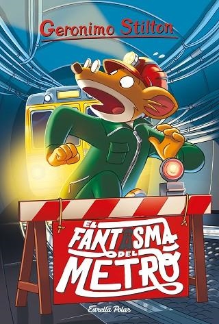 Geronimo Stilton 12 El fantasma del metro | 9788418135675 | Geronimo Stilton