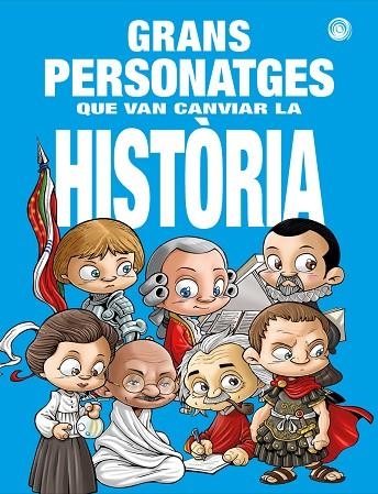 Grans personatges que van canviar la historia | 9788417956929 | VVAA
