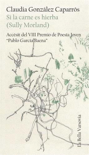 Si la carne es hierba (Sully Morland) | 9788494355783 | CLAUDIA GONZALEZ CAPARROS