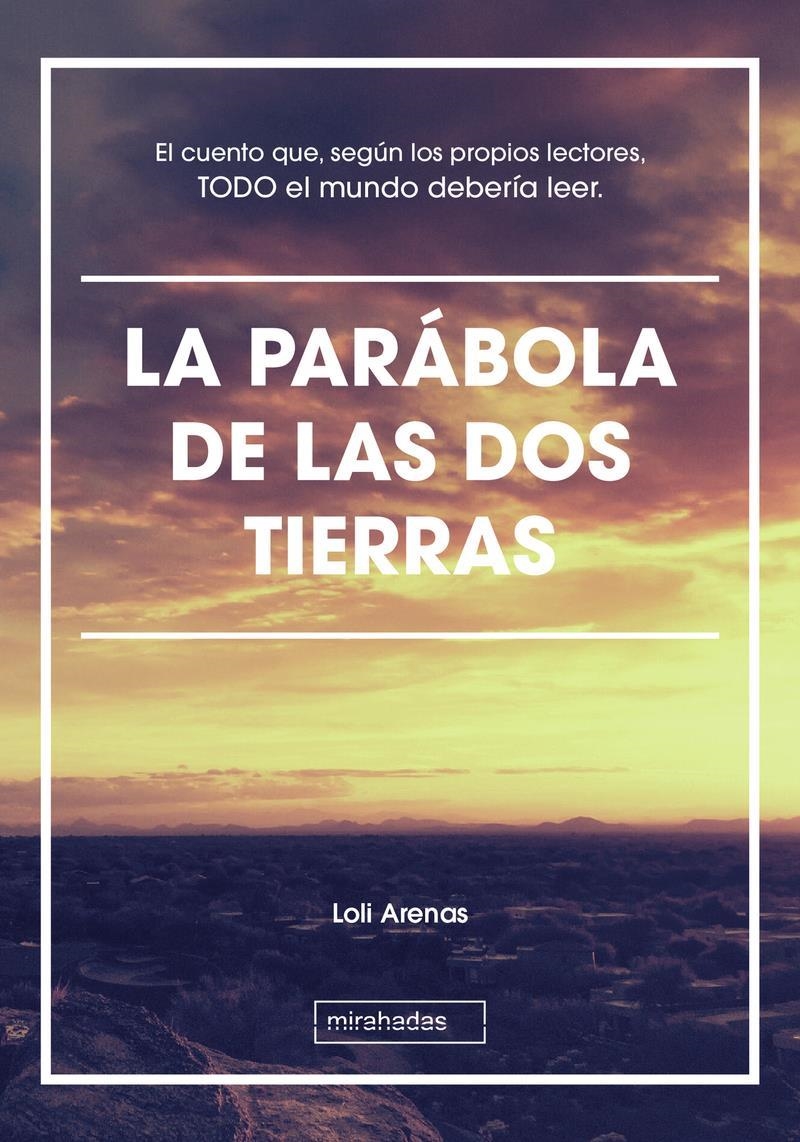 La parábola de las dos tierras | 9788418017872 | LOLI ARENAS
