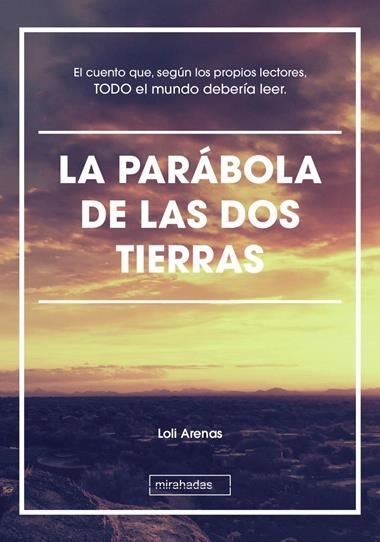 La parábola de las dos tierras | 9788418017872 | LOLI ARENAS