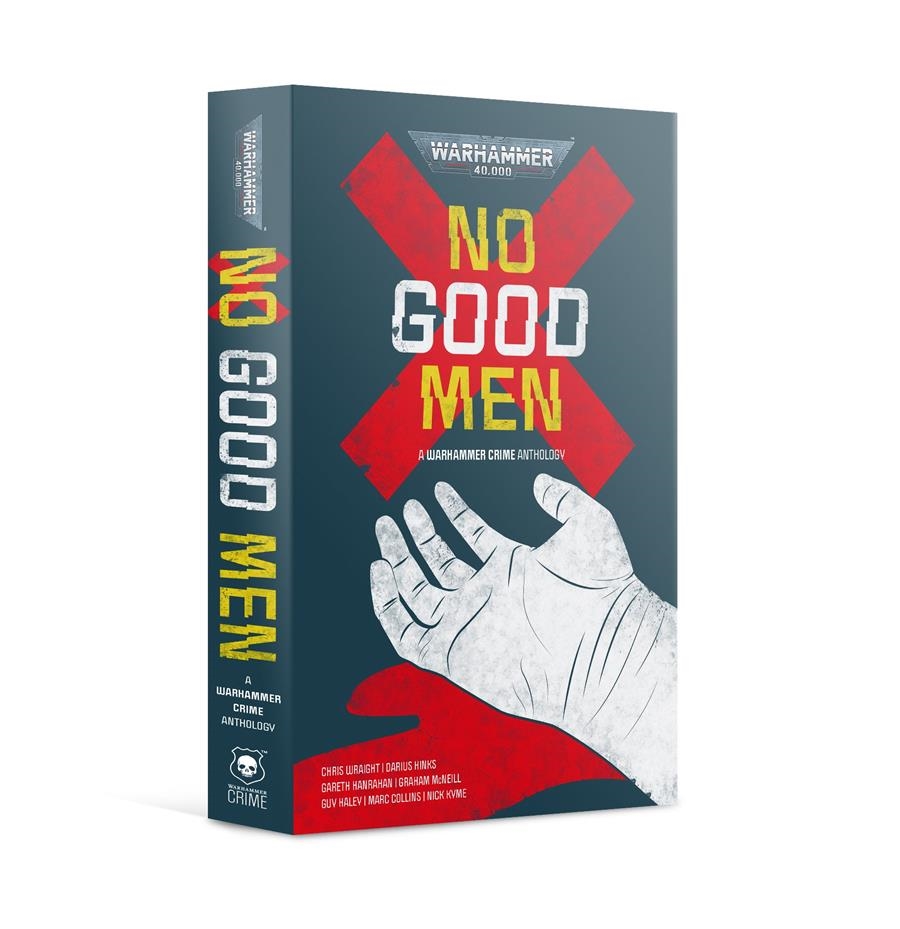 WARHAMMER CRIME: NO GOOD MEN (PB) | 9781789991741 | GAMES WORKSHOP