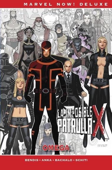 MARVEL NOW DELUXE LA IMPOSIBLE PATRULLA X OMEGA | 9788413345062 | BRIAN MICHAEL BENDIS