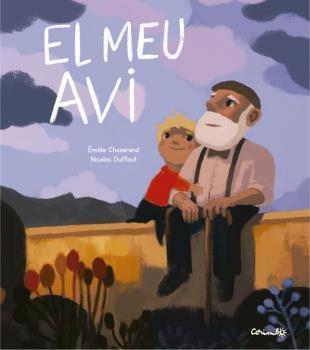 El meu avi | 9788484706168 | Émile Chazerand